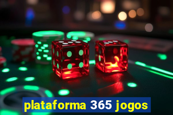 plataforma 365 jogos